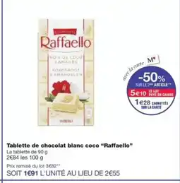 Monop' RAFFAELLO Tablette de chocolat blanc coco offre