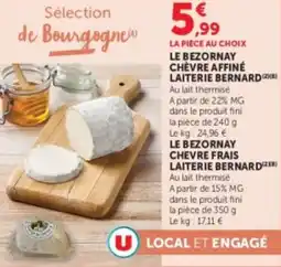 U Express Le bezornay chèvre affiné laiterie bernard offre