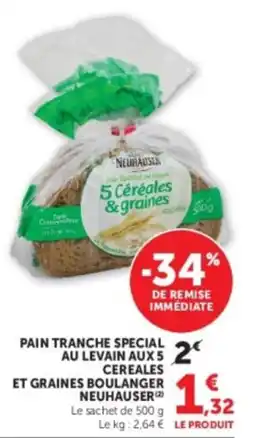U Express Pain tranche special au levain aux 5 cereales et graines boulanger neuhauser offre