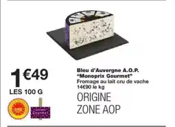 Monop' MONOPRIX GOURMET Bleu d'Auvergne A.O.P. offre