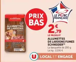 U Express Allumettes de lardons fumes schneider offre