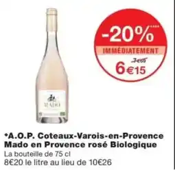 Monop' A.O.P. Coteaux-Varois-en-Provence Mado en Provence rosé Biologique offre