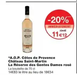 Monop' A.O.P. Côtes de Provence Château Saint-Martin La Réserve des Gentes Dames rosé offre