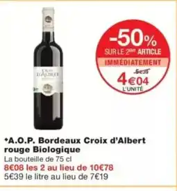 Monop' A.O.P. Bordeaux Croix d'Albert rouge Biologique offre