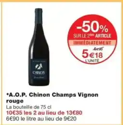 Monop' A.O.P. Chinon Champs Vignon rouge offre