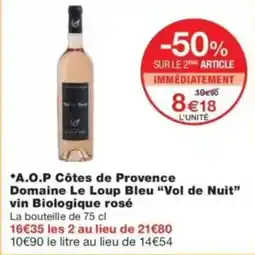 Monop' A.O.P Côtes de Provence Domaine Le Loup Bleu "Vol de Nuit" vin Biologique rosé offre