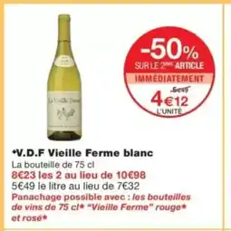 Monop' V.D.F Vieille Ferme blanc offre