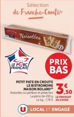 U Express Petit pate en croute le bistronome maison bolard offre