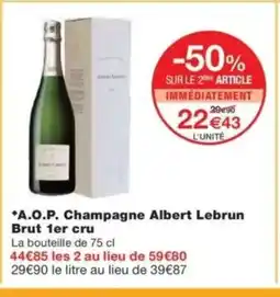 Monop' A.O.P. Champagne Albert Lebrun Brut 1er cru offre