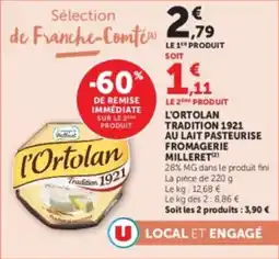U Express L'ortolan tradition 1921 au lait pasteurise fromagerie milleret offre