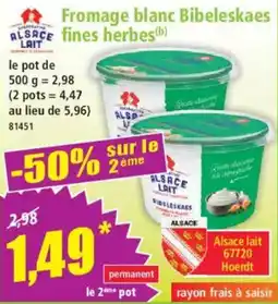 Norma Alsace Lait Fromage blanc Bibeleskaes fines herbes offre