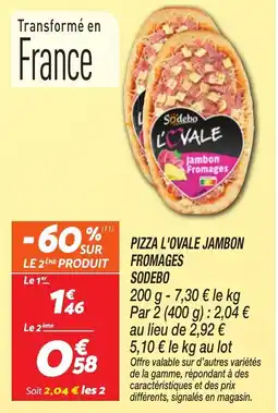 Netto Sodebo Pizza l'ovale jambon fromages offre