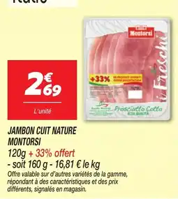 Netto Montorsi Jambon cuit nature offre
