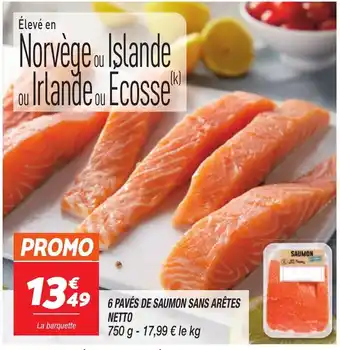 Netto 6 pavés de saumon sans arêtes