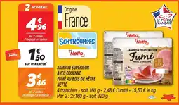 Netto Netto Jambon supérieur avec couenne fumé au bois de hêtre offre