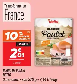 Netto Netto Blanc de poulet offre