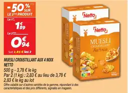 Netto Netto Muesli croustillant aux 4 noix offre