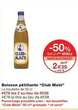 Monop' CLUB MATÉ Boisson pétillante offre