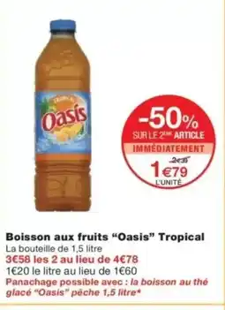 Monop' OASIS Boisson aux fruits Tropical offre