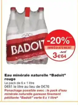 Monop' BADOIT Eau minérale naturelle rouge offre