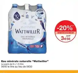 Monop' WATTWILLER Eau minérale naturelle offre