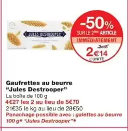 Monop' JULES DESTROOPER Gaufrettes au beurre offre