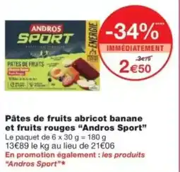 Monop' ANDROS SPORT Pâtes de fruits abricot banane et fruits rouges offre