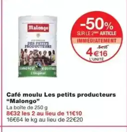 Monop' MALONGO Café moulu Les petits producteurs offre