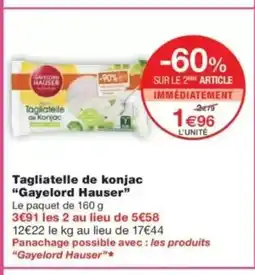 Monop' GAVELORD HAUSER Tagliatelle de konjac offre