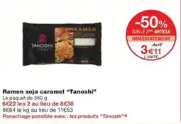 Monop' TANOSHI Ramen soja caramel offre