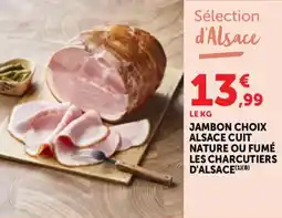 Bi1 Jambon choix alsace cuit nature ou fumé les charcutiers d'alsace offre