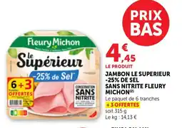 Bi1 Jambon le superieur -25% de sel sans nitrite fleury michon offre