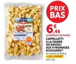 Bi1 Cappelletti a la viande ou ravioli aux 4 fromages ecochard offre