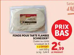 Bi1 Fonds pour tarte flambee schneider offre