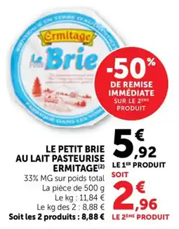 Bi1 Le petit brie au lait pasteurise ermitage offre