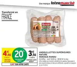 Intermarché Express Andouillettes supérieures nature monique ranou offre