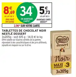 Intermarché Express Tablettes de chocolat noir nestlé dessert offre