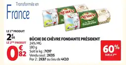 Auchan Supermarché Bûche de chèvre fondante président offre