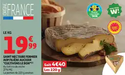 Auchan Supermarché Saint nectaire fermier aop filière auchan cultivons le bon offre