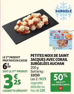 Auchan Supermarché Petites noix de saint jacques avec corail surgelées auchan offre