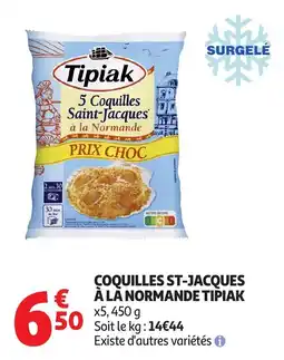 Auchan Supermarché Coquilles st-jacques à la normande tipiak offre