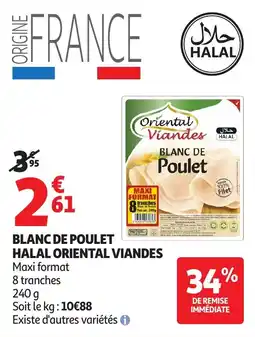 Auchan Supermarché Blanc de poulet halal oriental viandes offre