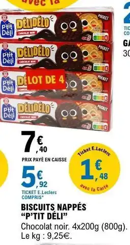 E.Leclerc BISCUITS NAPPÉS “P’TIT DÉLI” offre