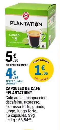 E.Leclerc CAPSULES DE CAFÉ “PLANTATION” offre