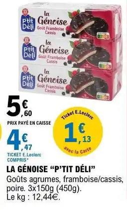 E.Leclerc LA GÉNOISE “P’TIT DÉLI” offre