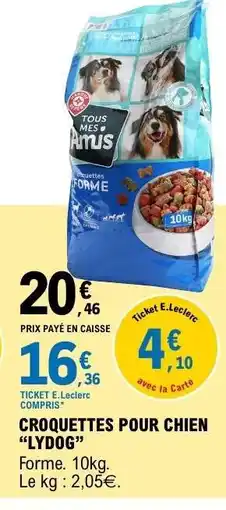 E.Leclerc CROQUETTES POUR CHIEN LYDOG offre