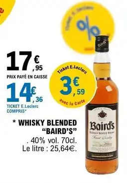 E.Leclerc WHISKY BLENDED BAIRD’S offre