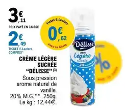 E.Leclerc CRÈME LÉGÈRE SUCRÉE “DÉLISSE” offre