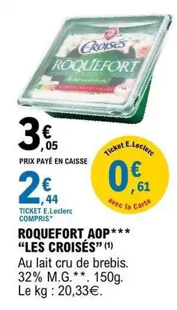 E.Leclerc Roquefort AOP 'Les Croisés' offre