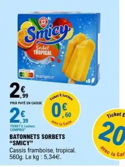 E.Leclerc BATONNETS SORBETS “SMICY” offre
